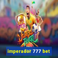 imperador 777 bet